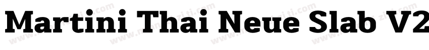 Martini Thai Neue Slab V2 Black字体转换